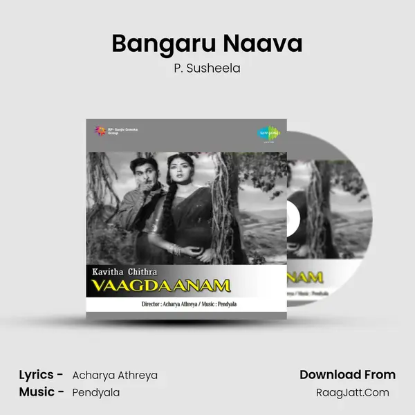 Bangaru Naava Song mp3 | P. Susheela