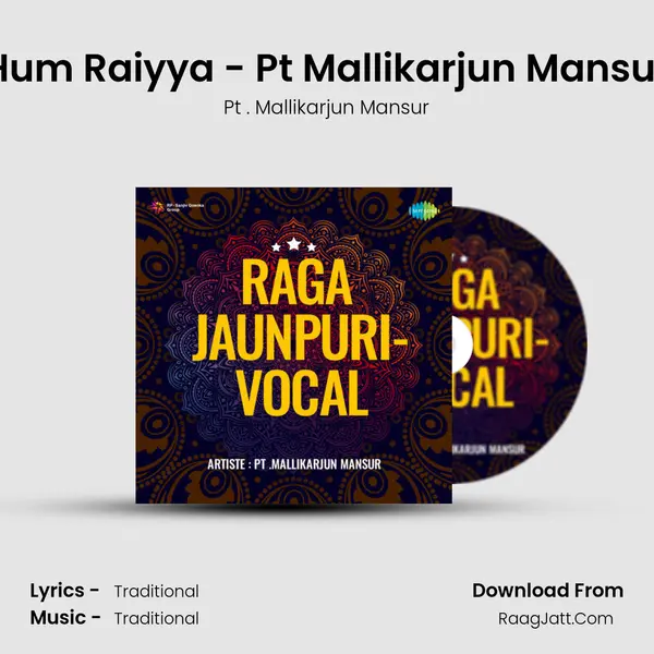 Hum Raiyya - Pt Mallikarjun Mansur Song mp3 | Pt . Mallikarjun Mansur