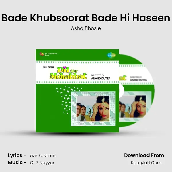 Bade Khubsoorat Bade Hi Haseen Song mp3 | Asha Bhosle