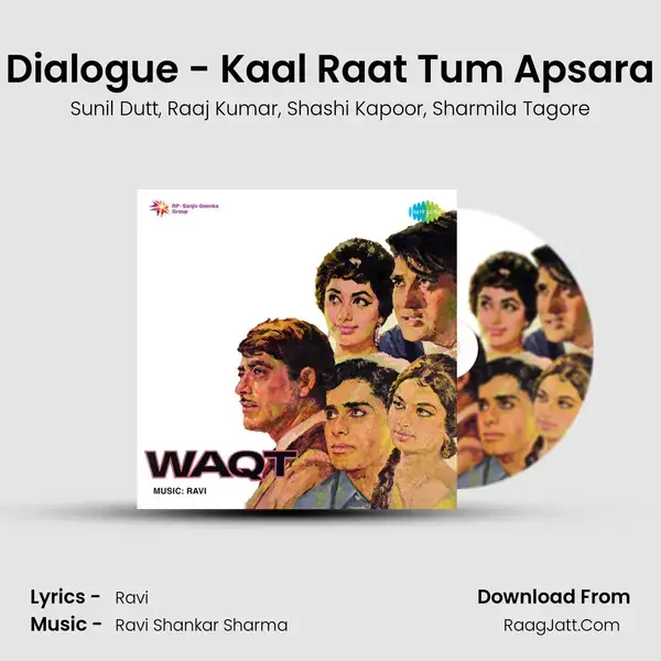 Dialogue - Kaal Raat Tum Apsara mp3 song