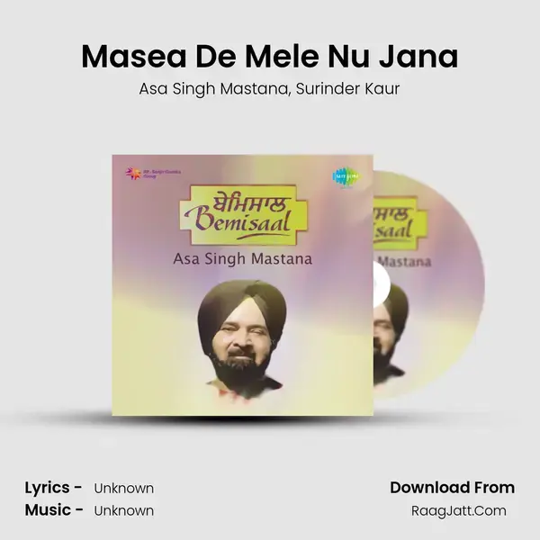 Masea De Mele Nu Jana Song mp3 | Asa Singh Mastana