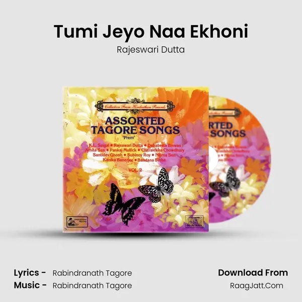 Tumi Jeyo Naa Ekhoni Song mp3 | Rajeswari Dutta