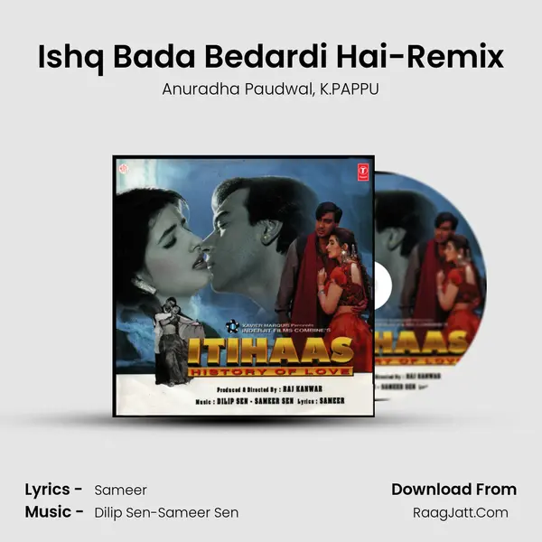 Ishq Bada Bedardi Hai-Remix Song mp3 | Anuradha Paudwal