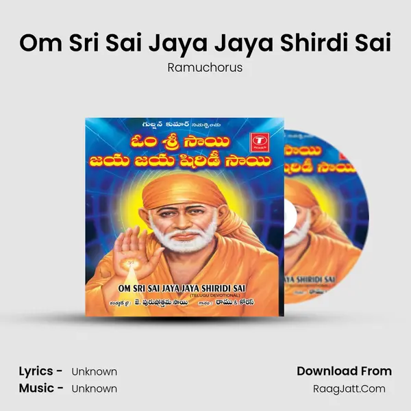 Om Sri Sai Jaya Jaya Shirdi Sa - Ramuchorus