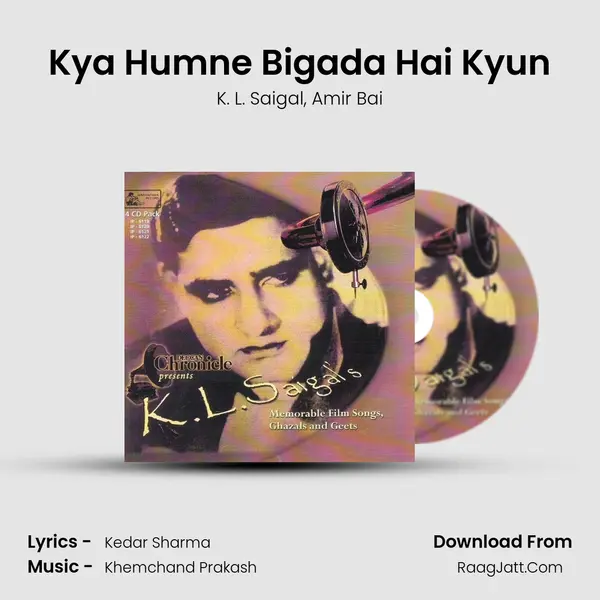 Kya Humne Bigada Hai Kyun mp3 song