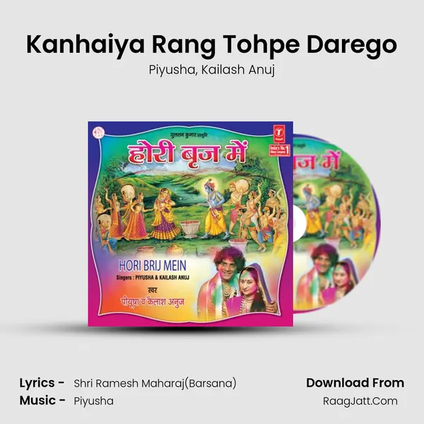 Kanhaiya Rang Tohpe Darego mp3 song