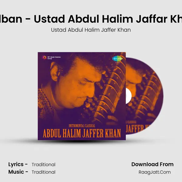 Hulban - Ustad Abdul Halim Jaffar Khan Song mp3 | Ustad Abdul Halim Jaffer Khan