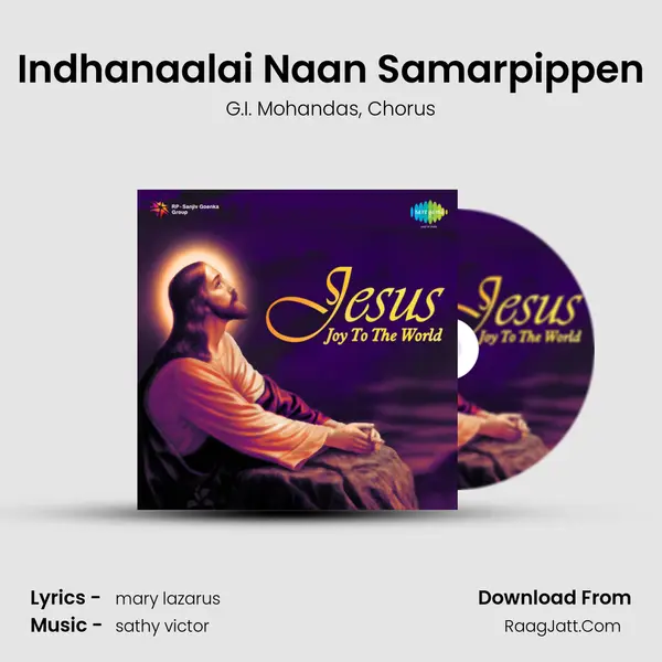 Indhanaalai Naan Samarpippen Song mp3 | G.I. Mohandas