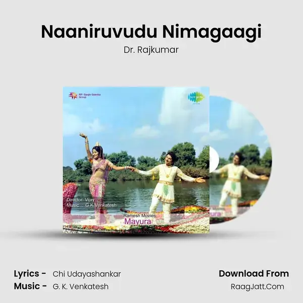 Naaniruvudu Nimagaagi Song mp3 | Dr. Rajkumar