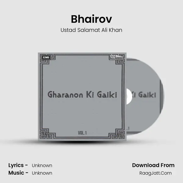 Bhairov Song mp3 | Ustad Salamat Ali Khan