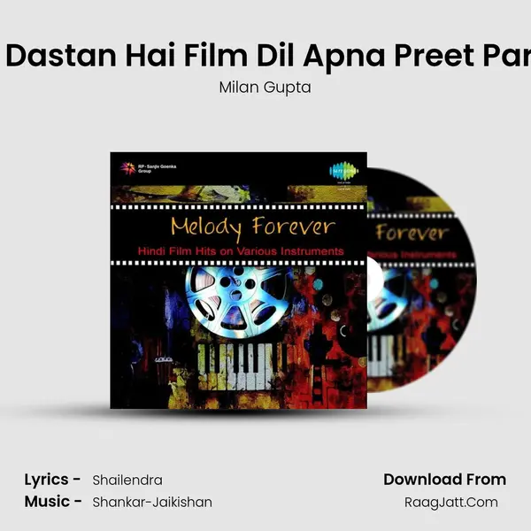 Ajib Dastan Hai Film Dil Apna Preet Paraye Song mp3 | Milan Gupta