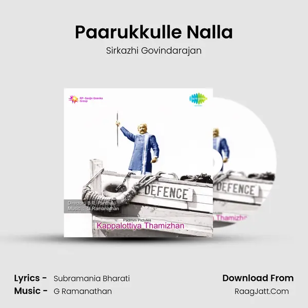 Paarukkulle Nalla Song mp3 | Sirkazhi Govindarajan