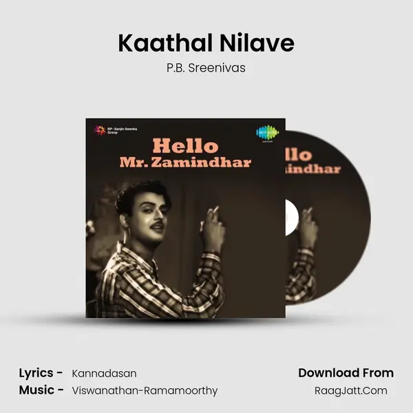 Kaathal Nilave Song mp3 | P.B. Sreenivas