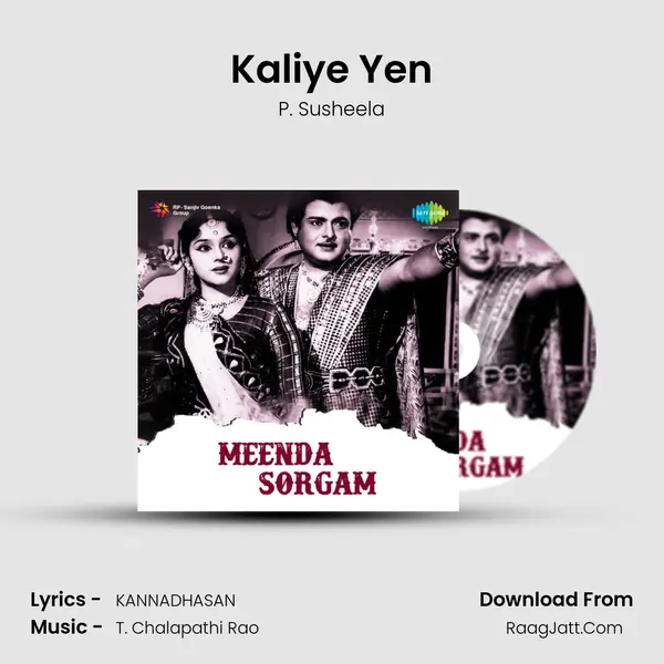 Kaliye Yen Song mp3 | P. Susheela