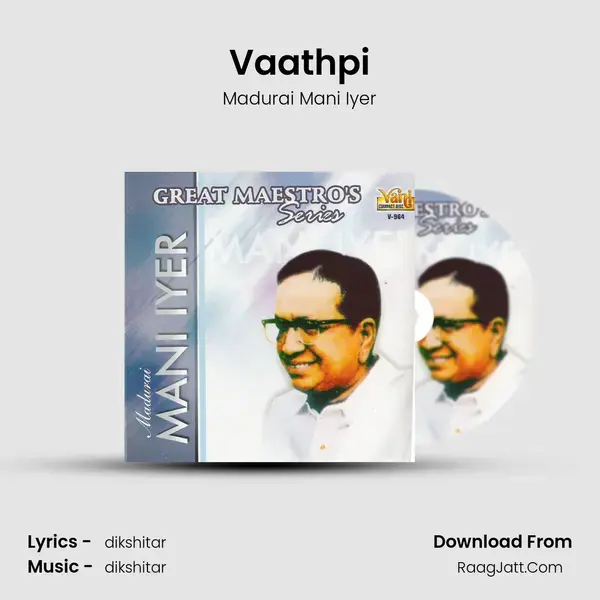 Vaathpi Song mp3 | Madurai Mani Iyer