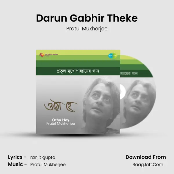 Darun Gabhir Theke Song mp3 | Pratul Mukherjee