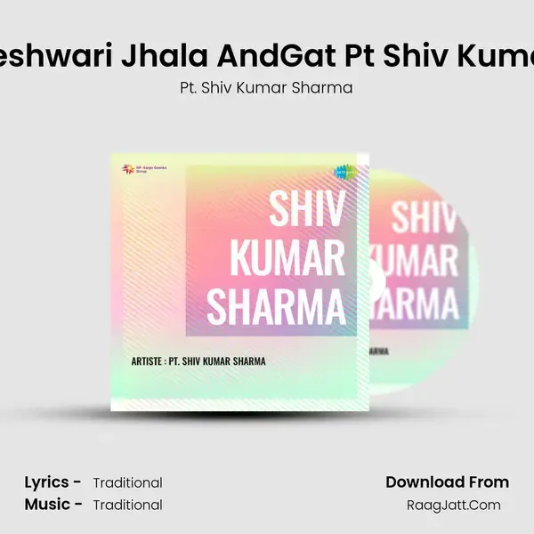 Raga Bageshwari Jhala AndGat Pt Shiv Kumar Sharma mp3 song