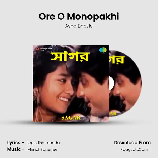 Ore O Monopakhi Song mp3 | Asha Bhosle