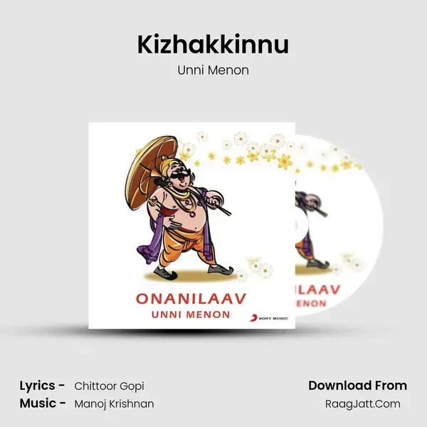 Kizhakkinnu Song mp3 | Unni Menon