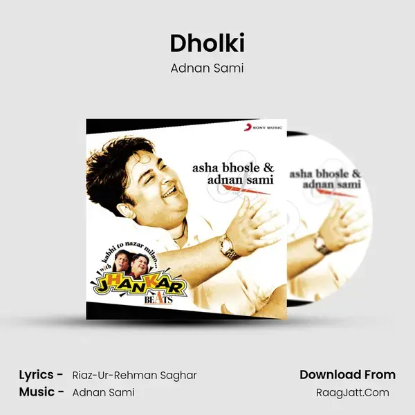 Dholki Song mp3 | Adnan Sami