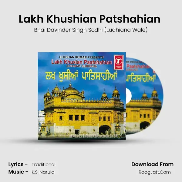 Lakh Khushian Patshahian (Vyakhya Sahit) Song mp3 | Bhai Davinder Singh Sodhi (Ludhiana Wale)