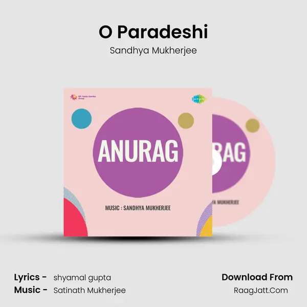 O Paradeshi Song mp3 | Sandhya Mukherjee