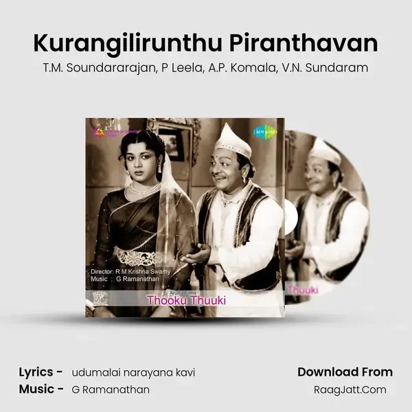 Kurangilirunthu Piranthavan mp3 song