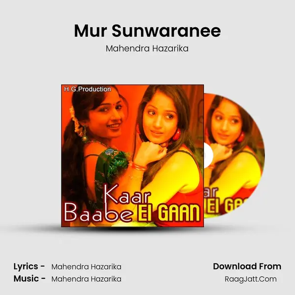 Mur Sunwaranee Song mp3 | Mahendra Hazarika