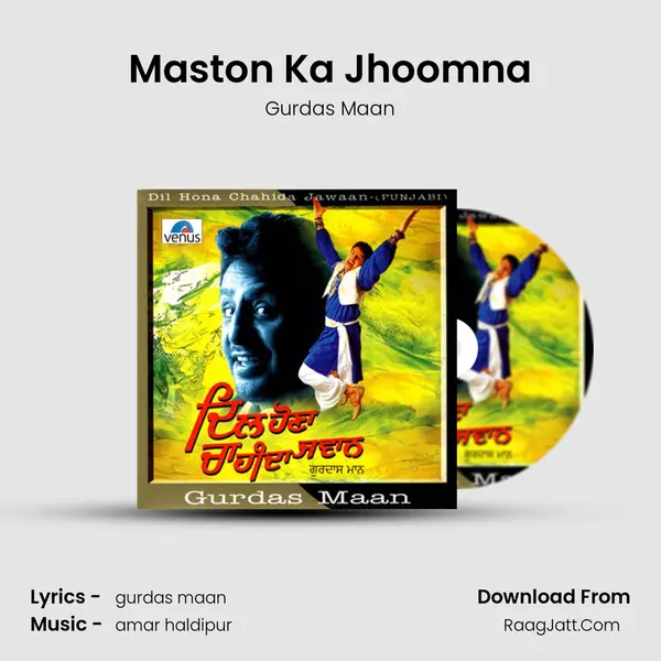 Maston Ka Jhoomna Song mp3 | Gurdas Maan