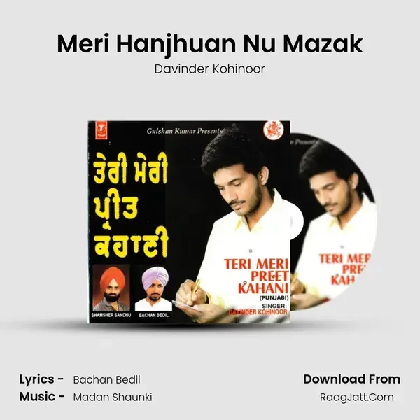 Meri Hanjhuan Nu Mazak Song mp3 | Davinder Kohinoor