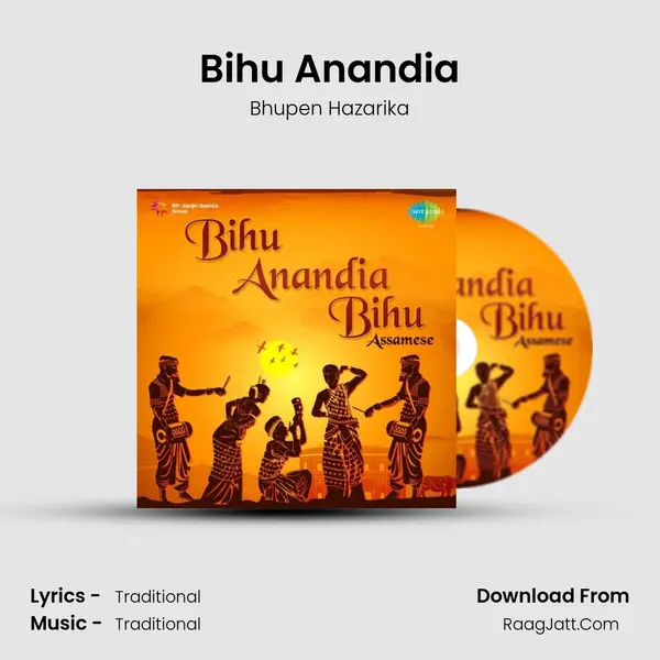 Bihu Anandia Song mp3 | Bhupen Hazarika