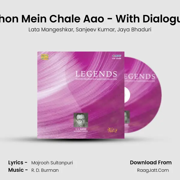 Bahon Mein Chale Aao - With Dialogues mp3 song