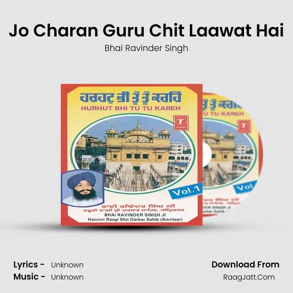 Jo Charan Guru Chit Laawat Hai Song mp3 | Bhai Ravinder Singh