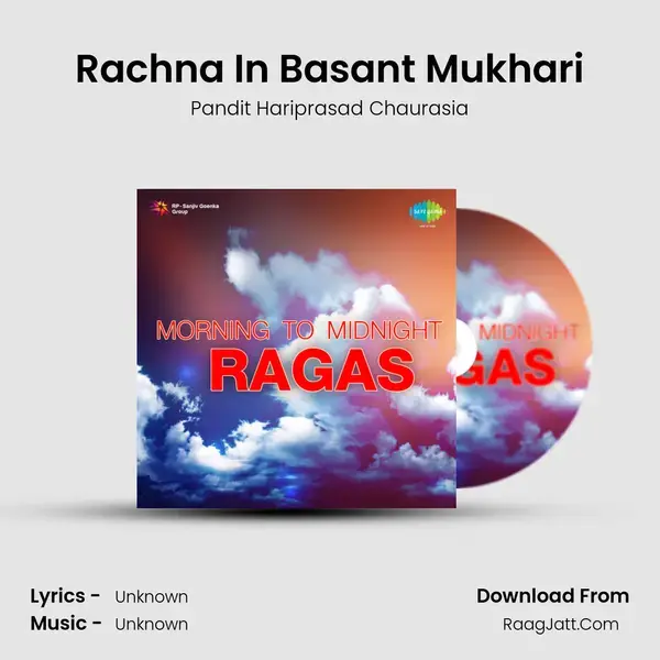 Rachna In Basant Mukhari Song mp3 | Pandit Hariprasad Chaurasia