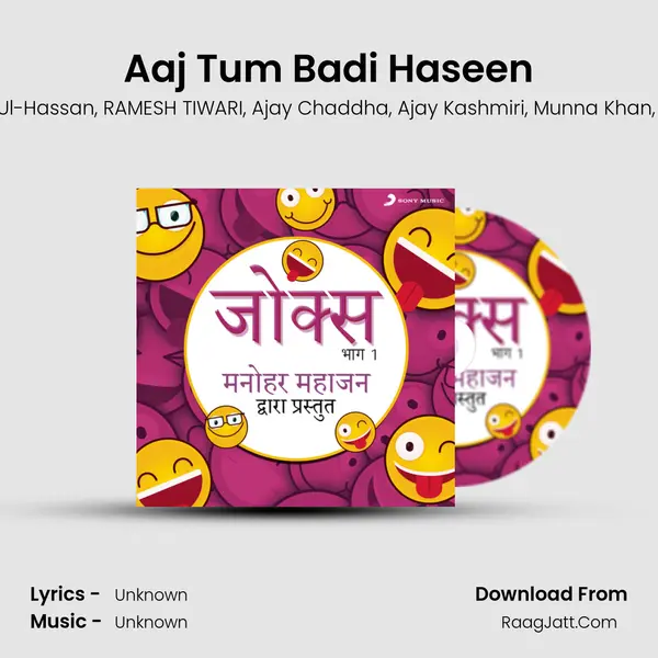 Aaj Tum Badi Haseen Song mp3 | Manohar Mahajan