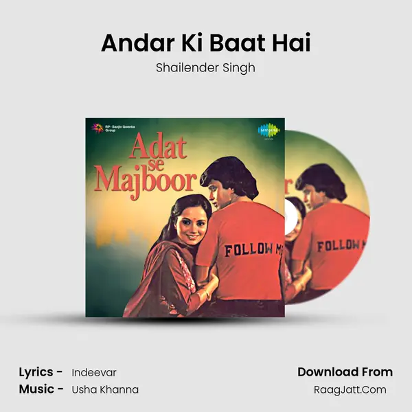 Andar Ki Baat Hai Song mp3 | Shailender Singh