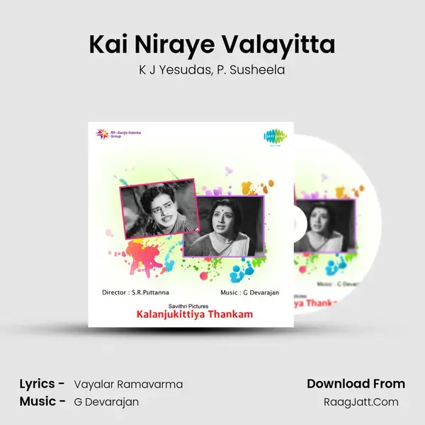 Kai Niraye Valayitta Song mp3 | K J Yesudas