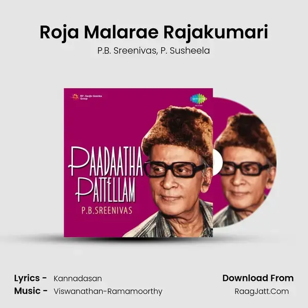 Roja Malarae Rajakumari Song mp3 | P.B. Sreenivas