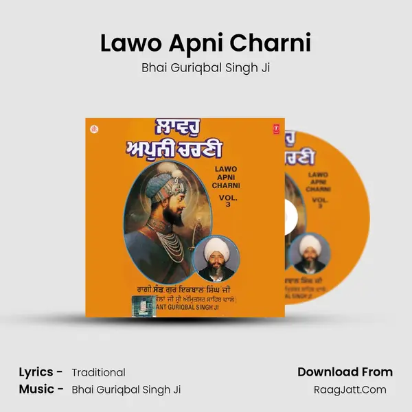 Lawo Apni Charni - Bhai Guriqbal Singh Ji