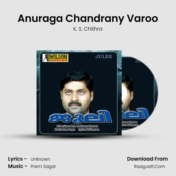 Anuraga Chandrany Varoo Song mp3 | K. S. Chithra