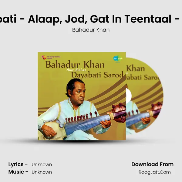 Dayabati - Alaap, Jod, Gat In Teentaal - Sarod mp3 song