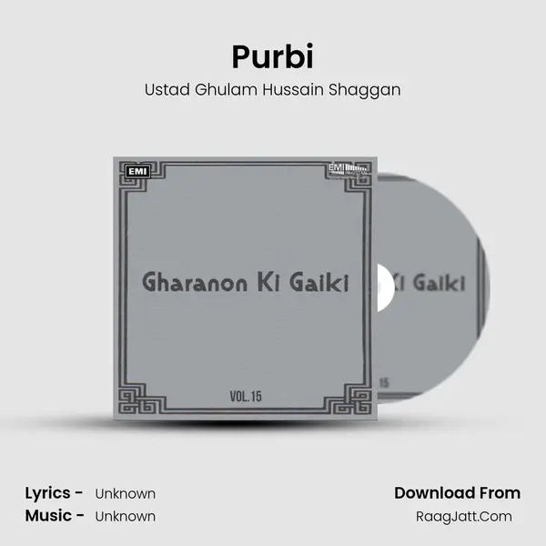 Purbi Song mp3 | Ustad Ghulam Hussain Shaggan