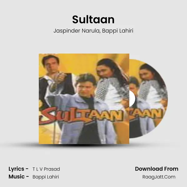 Sultaan Song mp3 | Jaspinder Narula