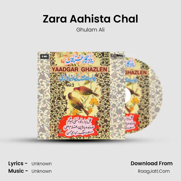 Zara Aahista Chal Song mp3 | Ghulam Ali