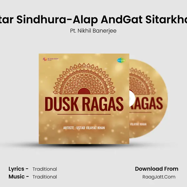 Sitar Sindhura-Alap AndGat Sitarkhan Song mp3 | Pt. Nikhil Banerjee