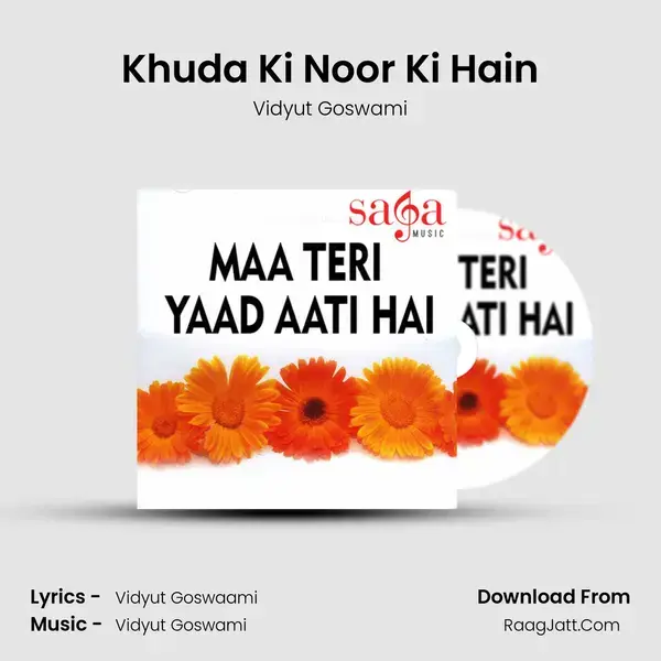 Khuda Ki Noor Ki Hain mp3 song