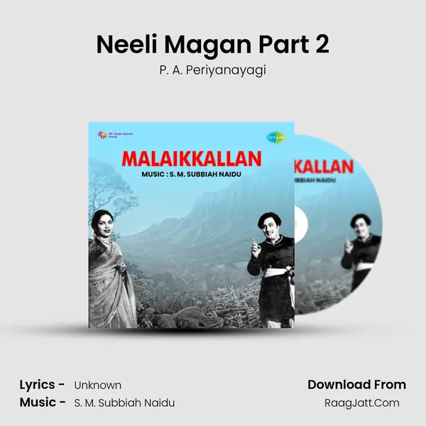 Neeli Magan Part 2 mp3 song