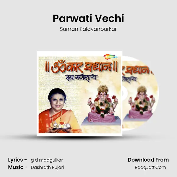 Parwati Vechi mp3 song