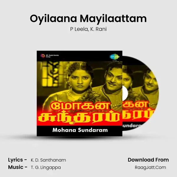 Oyilaana Mayilaattam Song mp3 | P Leela