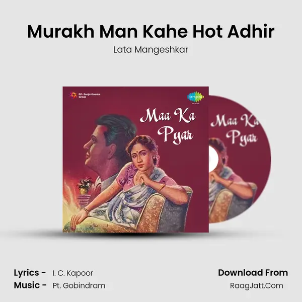 Murakh Man Kahe Hot Adhir Song mp3 | Lata Mangeshkar